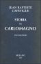 [Gutenberg 64551] • Storia di Carlomagno vol. 1/2